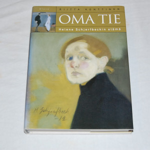 Riitta Konttinen Oma tie - Helene Schjerfbeckin elämä